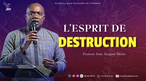 L ESPRIT DE DESTRUCTION Év Jack NKOTO YouTube