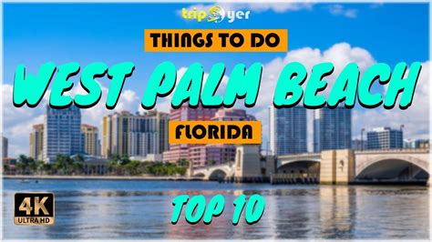 West Palm Beach Florida ᐈ Things to do What to do Places to See