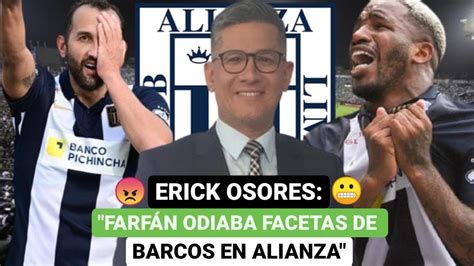 Erick Osores Farf N Odiaba Facetas De Barcos En Alianza Youtube