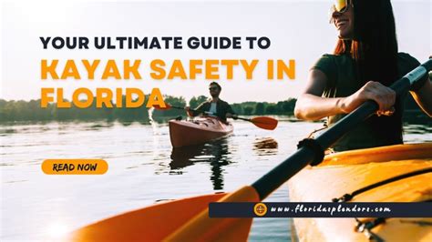 Your Ultimate Guide To Kayak Safety In Florida Florida Splendors