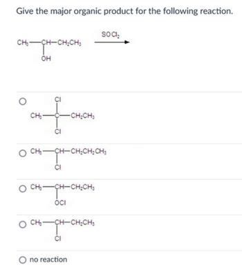 Answered Give The Major Organic Product For The Bartleby