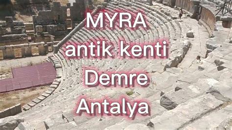 Myra Antik Kenti Tiyatrosu Ve Likya Kaya Mezarlar Demre Antalya Youtube