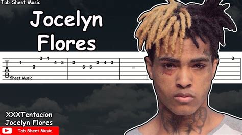 Xxxtentacion Jocelyn Flores Guitar Tutorial Tab Sheet Music