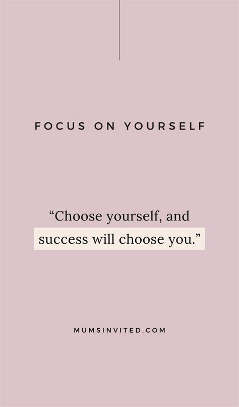 80 Focus On Yourself Quotes To Inspire Self-Improvement (+ Images ...