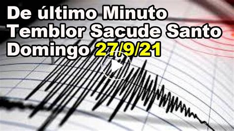 Temblor De Tierra Sacude Santo Domingo Youtube