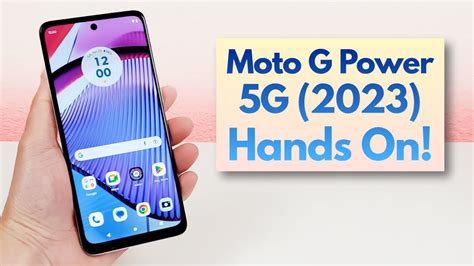 Moto G Power 5g 2023 Hands On And First Impressions Youtube