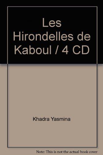 Les Hirondelles De Kaboul Cd Livre Lu French Edition Khadra