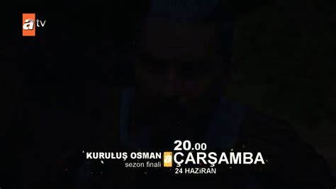 Kurulu Osman B L M Fragman Sezon Finali Video Mp Youtube