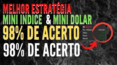 Estrategia Para Mini Indice E Mini Dolar Day Trade Bolsa De Valores