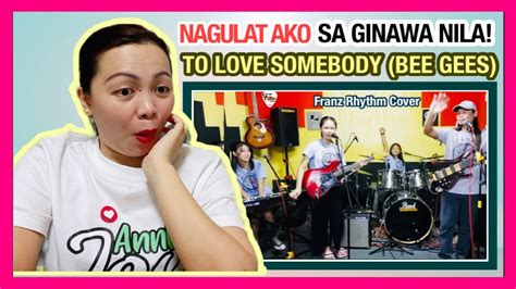 Franz Rhythm Cover To Love Somebody Bee Gees Nagulat Ako Sa