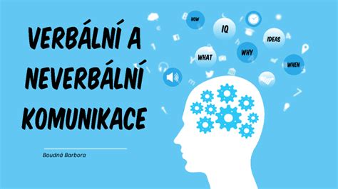 verbalni a neverbalní komunikace by Barbora Boudna on Prezi