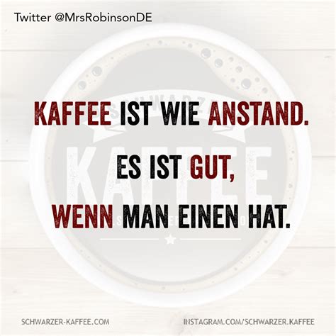 KAFFEE IST WIE ANSTAND Kaffee humor Kaffee sprüche Schwarzer kaffee