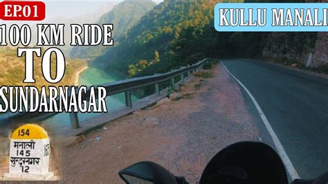 Way To Manali Day Hamirpur To Sundarnagar Motovlog Ride