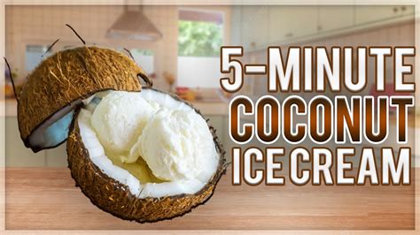 Easy Coconut Ice Cream In 5 Minutes Healthy Vegan Coconut Ice Cream Youtube