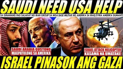 SAUDI ARABIA Gusto Magpatulong Sa AMERIKA ISRAEL ISA ISANG Pinasok Ang