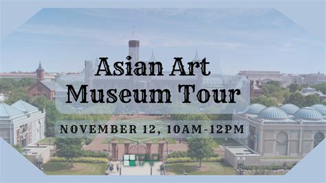 TAP-DC Museum Visit: Asian Art — TAP DC