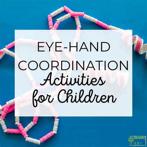 Eye-Hand Coordination Activities for Children