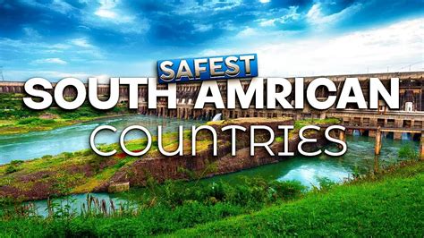 Discover The Safest South American Countries To Visit Youtube