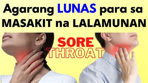 Paano Mawala Ang MASAKIT Na LALAMUNAN O SORE THROAT Nang Mabilis