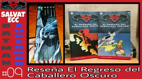 Colección Batman Y Superman Salvat ECC 09 RESEÑA EL REGRESO DEL