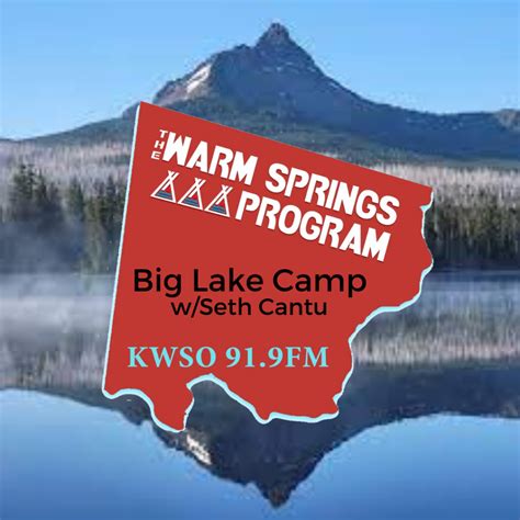 Big Lake Youth Camp - KWSO 91.9