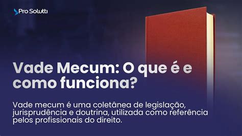 Vade Mecum O que é e como funciona