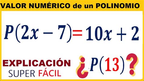 Valor NumÉrico De Un Polinomio 🔥 [ejercicios Resueltos] 2 Soluciones