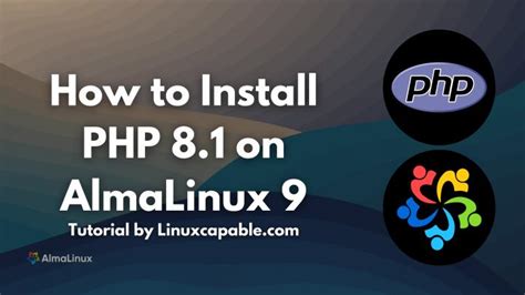 How To Install PHP 8 1 On AlmaLinux 9