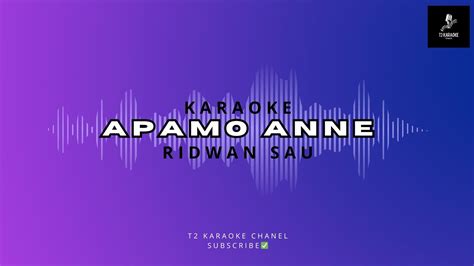 Karaoke Lagu Makassar RIDWAN SAU APAMO ANNE YouTube