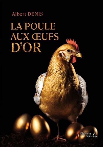 La Poule Aux Oeufs D Or Albert Denis Livres Furet Du Nord