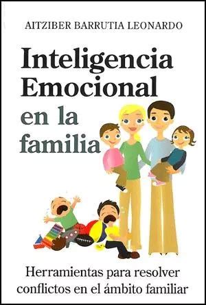 Ripley LIBRO INTELIGENCIA EMOCIONAL EN LA FAMILIA AITZIBER BARRUTIA