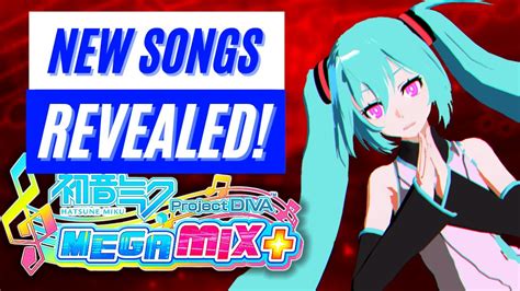 Hatsune Miku Project Diva Mega Mix New Songs Reveal News New Song Mod Youtube