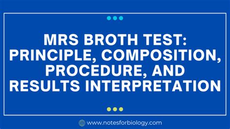 MRS Broth Test Principle Composition Procedure And