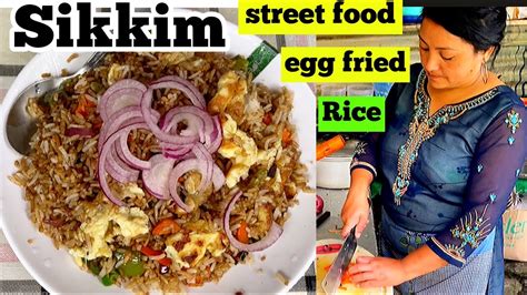 Darjeeling Street Food Chinese Egg Fried Rice Street Style Egg Fried