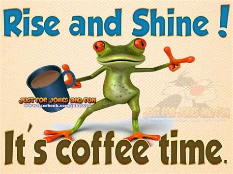 Rise And Shine Funny Quotes Shortquotescc