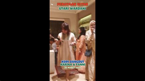 KOPI DANGDUT Oleh KARINA FANNI Di Ultah Utari Yoki Firnandi LAGU