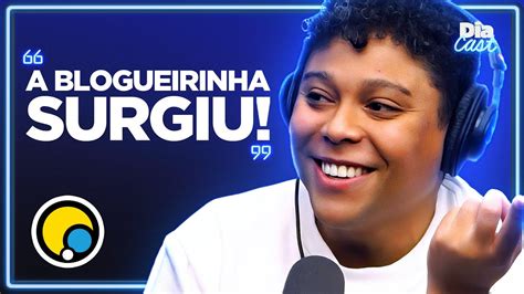 Bruno Fala Do Surgimento Da Blogueirinha Para Gabie Fernandes E Rafa