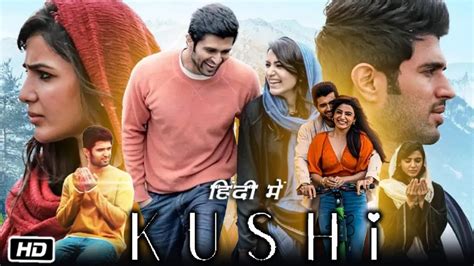 Kushi Full Hd P Movie In Hindi Dubbed Vijay Devarakonda