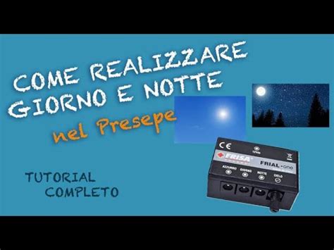 Come Realizzare Effetto Giorno E Notte Nel Presepe Tutorial Youtube