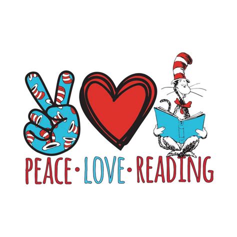 Peace Love Reading Svg Dr Seuss Svg Seuss Svg Love Readin Inspire Uplift