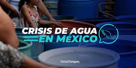 Crisis De Agua En M Xico