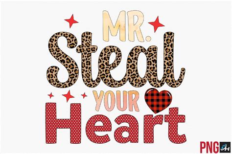 Mr Steal Your Heart Sublimation Graphic By Designhome · Creative Fabrica