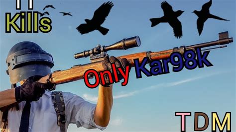 Only Kar98k Challenge 9 Kills PUBG TDM PUBG Mobile Gameplay