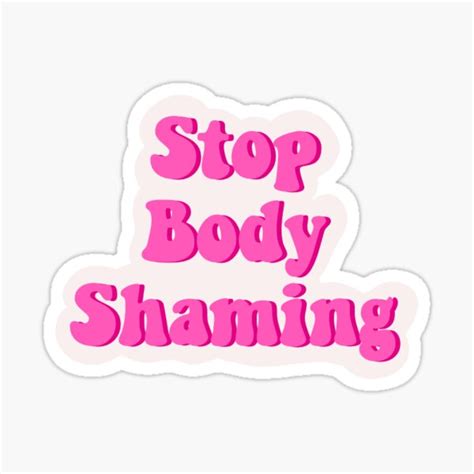 Stop Body Shaming Rosa Aufkleber Sticker Von Lilly Wegs Redbubble