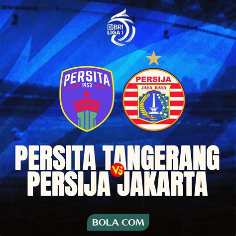 Link Live Streaming Pertandingan BRI Liga 1 Persita Vs Persija Di