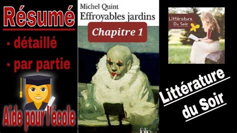 Effroyables jardins résumé détaillé par partie Michel Quint YouTube