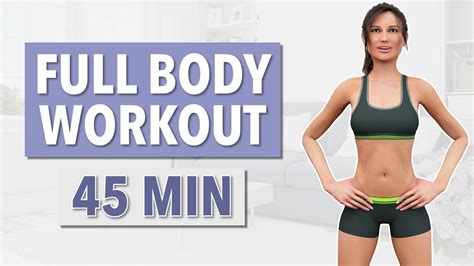 Full Body 45 Minutes Video Workout Burn Lots Of Calories Youtube