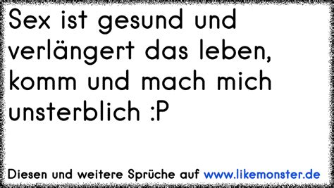 Sex Ist Gesund Und Verlängert Das Leben Komm Und Mach Mich Unsterblich