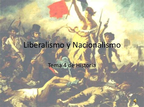 Liberalismo Y Nacionalismo