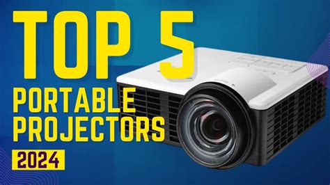 Top 5 Portable Projectors Of 2024 Your Ultimate Buying Guide Youtube